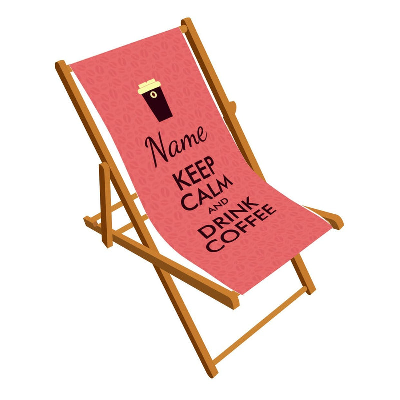 Stay Calm and Drink Coffee personalised Deckchair