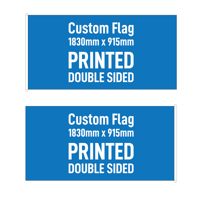 Double Sided Custom Printed Flag - 1830 x 915mm