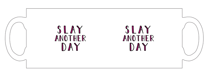 Slay another day personalised mug